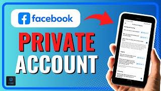 How To Make Facebook Account Private 2024!