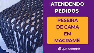 PESEIRA DE CAMA DE MACRAMÊ - TUTORIAL PASSO A PASSO