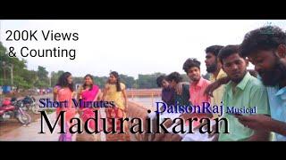 Maduraikaran | new tamil song | Ranjithame |  Short Minutes