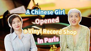 Vlog | A Chinese Girl Opened a Vinyl Record Shop in Paris北京女孩的巴黎黑胶唱片店采访#古典音乐#classicmusic#musiclover