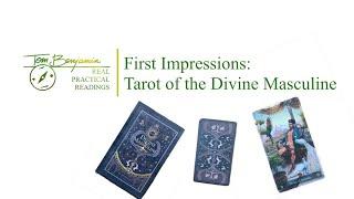 First Impressions: Tarot of the Divine Masculine