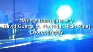 Where Them Girls At/ David Guetta ft. Flo Rida, Nicki Minaj CHOREOGRAPHY