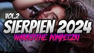 SIERPIEN VOL.2 [WAKACYJNE POMPECZKI] DJ KAZIU