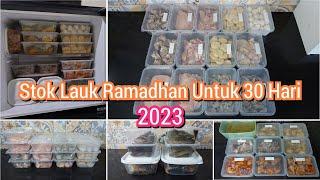 STOK LAUK RAMADHAN UNTUK 30 HARI | PERSIAPAN MENJELANG RAMADHAN | MEAL PREP PRAKTIS RAMADHAN 2023