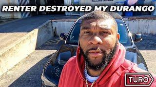 Worst Turo Renter Ever! Destroyed My Durango SRT 392!! (Must Watch)