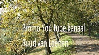 Het You Tube kanaal van Ruud van Loenen