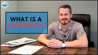 What is a Leaseback?