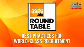 Best Practices for World-class Recruitment | PocketGamer.biz RoundTable