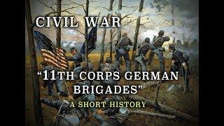 Civil War Union Army "11th Corps German Brigades" - A Short History