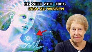 Was ALLE Starseeds im Jahr 2024 wissen müssen  Dolores Cannon