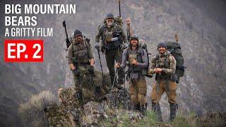 BIG MOUNTAIN BEARS | EP. 2 |  GRITTY 4K FILM