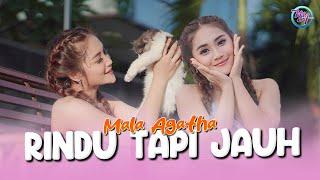 Rindu Tapi Jauh | MALA AGATHA (Official Music Video)