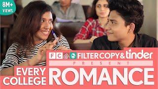 FilterCopy | Every College Romance | Feat. Tinder