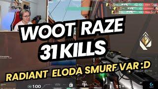 WOOT RAZE ALIRSA RADIANT ELO BASİT GELİR ! WOOT 31 KILLS HARİKA RAZE GÖSTERİSİ VALORANT