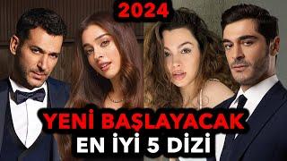 Yeni Başlayacaklar Diziler | 2024 En İyi 5 Dizi