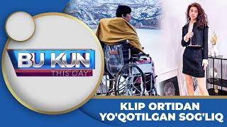 BU KUN - KLIP ORTIDAN YO'QOTILGAN SOG'LIQ