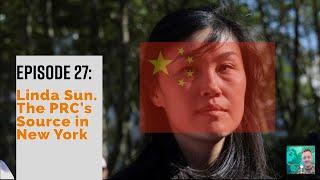 Ep 27: Linda Sun. China's Source in New York.