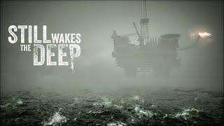 Still Wakes the Deep (Full Game)