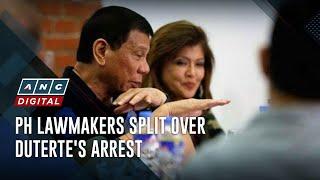 PH lawmakers split over Duterte's arrest | ANC