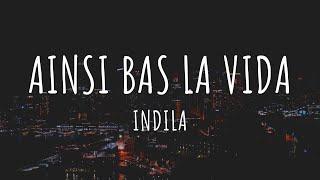 Ainsi Bas La Vida - Indila  (Lyrics) English Translation