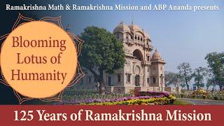 Blooming Lotus of Humanity : Documentary on Ramakrishna Mission