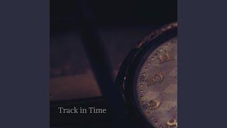 Track in Time - Rain Version