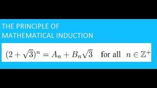 mathematical induction-y12/g11-(2+root3)^n=An+Bnroot3.Find An& Bn.prove that your conjecture is true