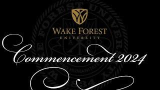 Wake Forest University 2024 Commencement Ceremony