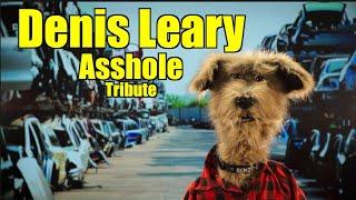 Denis Leary - Asshole Tribute (The Underdogs Show)