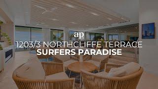 1203/3 Northcliffe Terrace, Surfers Paradise | Amir Prestige