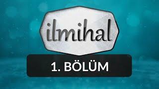 İlmihal Nedir? - İlmihal 1.Bölüm