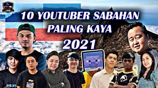 10 YOUTUBER SABAHAN PALING KAYA 2021 | YOUTUBER SABAH