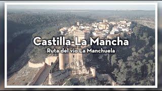 CASTILLA-LA MANCHA Ruta del Vino La Manchuela