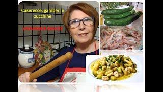 Caserecce  con zucchine e gamberetti  2022 Giovanna Bascio