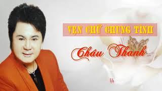 Vẹn Chữ Chung Tình - Châu Thanh