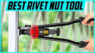 Top 5 Best Rivet Nut Tool