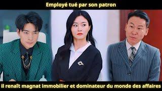 Employé tué par son patron, il renaît magnat immobilier et dominateur du monde des affaires