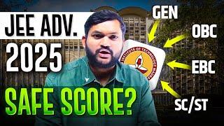 JEE Advanced 2025 Safe Score | Category Wise Safe Score for Guaranteed Seat in IIT