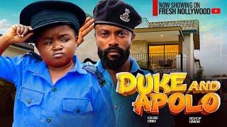 DUKE AND APOLO - EBUBE OBIO AND BISHOP UMOH