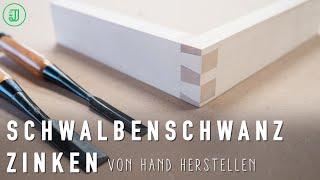 So gelingen Schwalbenschwanzzinken von Hand! | Holzverbindungen einfach erklärt | Jonas Winkler