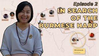 Ibantuta - In search of the Burmese Harp - Myanmar [Documentary]