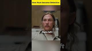 How Rust became  True Detective (part 1) #truedetective  #matthewmcconaughey #shorts  #rustcohle