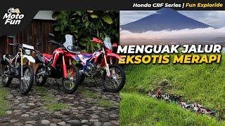 EXPLORING THE EXOTIC TRACK OF MERAPI WITH THE HONDA CRF SERIES | MotoFun Indonesia