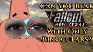 Can You Beat Fallout: New Vegas With Only Binoculars?