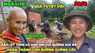 30/8 | QUÁ TUYỆT VỜI | Râu Và Út Thìn Vui Sướng Khi Cuối Cùng Cũng Đã Hoàn Thành Con Đường Xuống Cốc