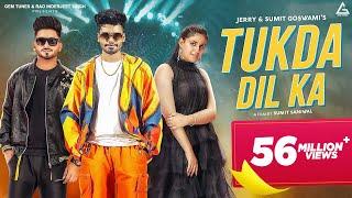 Sumit Goswami : Tukda Dil Ka Official Video | Jerry | Pranjal Dahiya | Sumit Saniwal | Haryanvi song