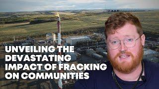 BC's Fracking Industry: Exploring Environmental Dangers and Health Risks