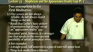 Introduction to Philosophy: Lecture 13 - Skepticism and the Appearance/Reality Gap