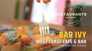 Restaurant of Arlington - Bar Ivy | Clarendon, Arlington, VA | Behind the Scenes