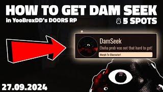 How to Get DAM SEEK morph in YooBroxDD's DOORS RP [5 SPOTS][27.09.2024 FINAL VIDEO]